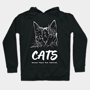 Cats - Because People Suck Sometimes Hoodie